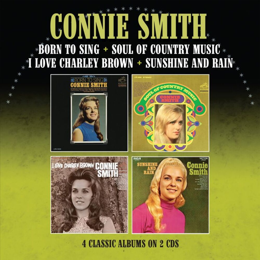 Connie Smith - Born To Sing / Soul Of Country Music / I Love Charley Brown /